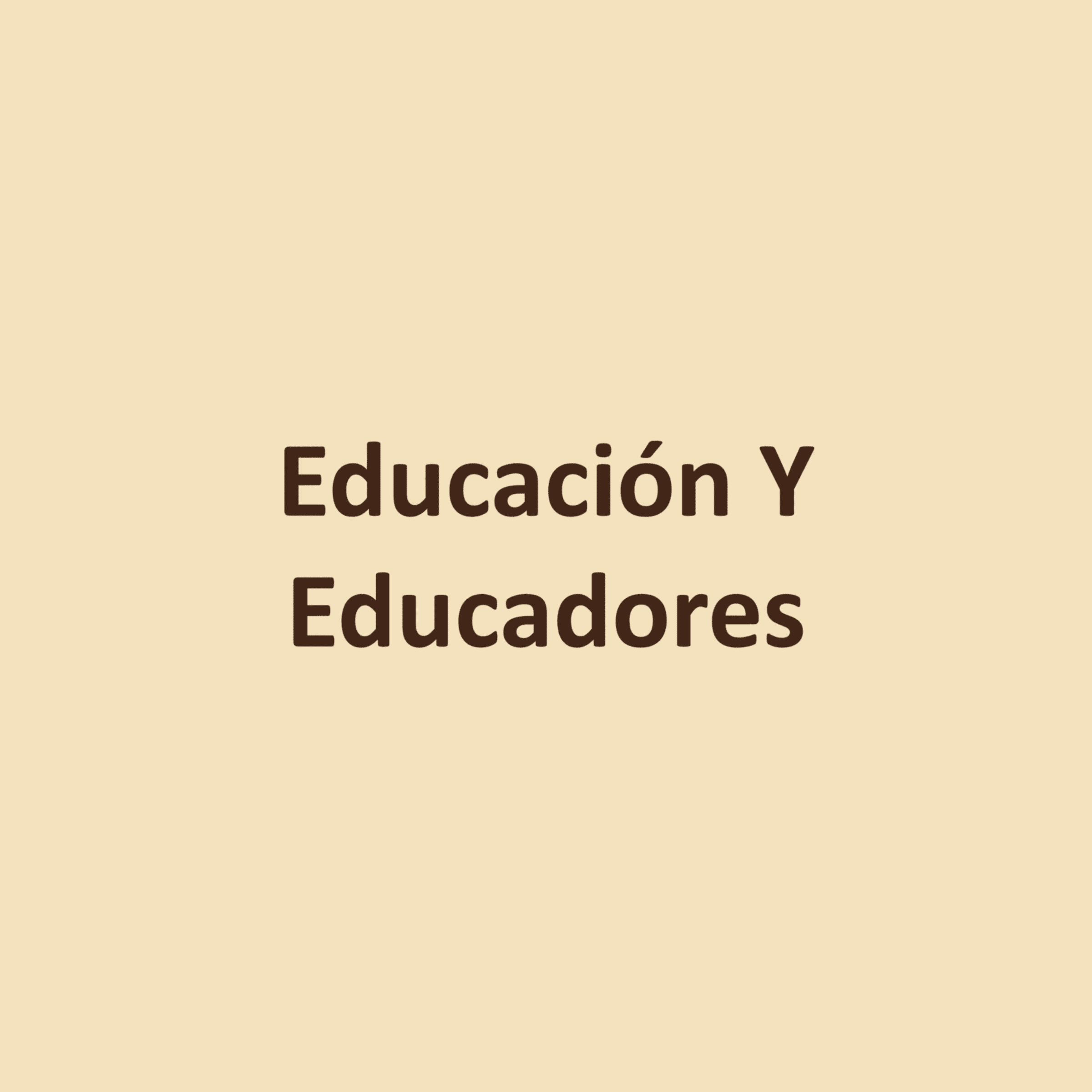 Educación Y Educadores