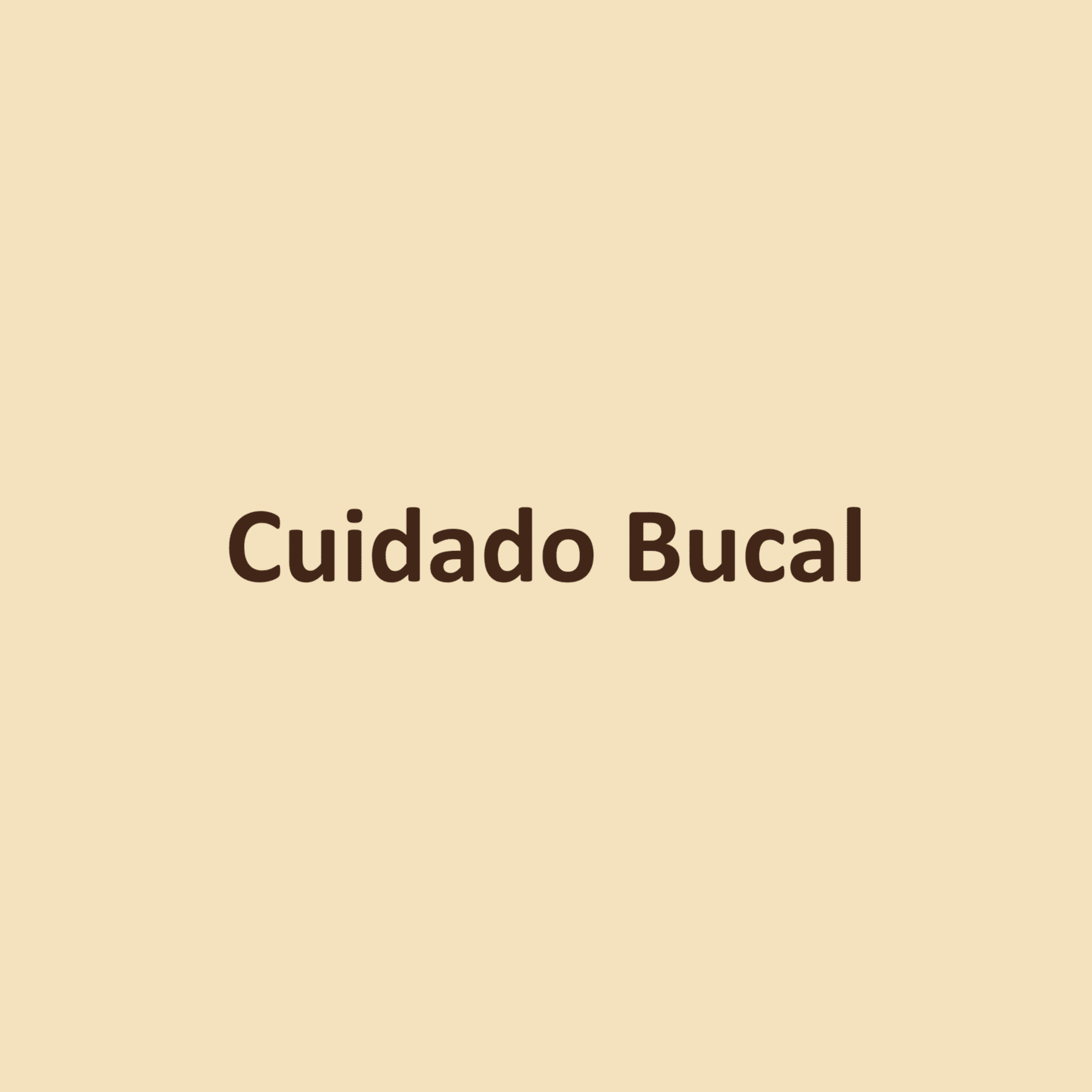 Cuidado Bucal