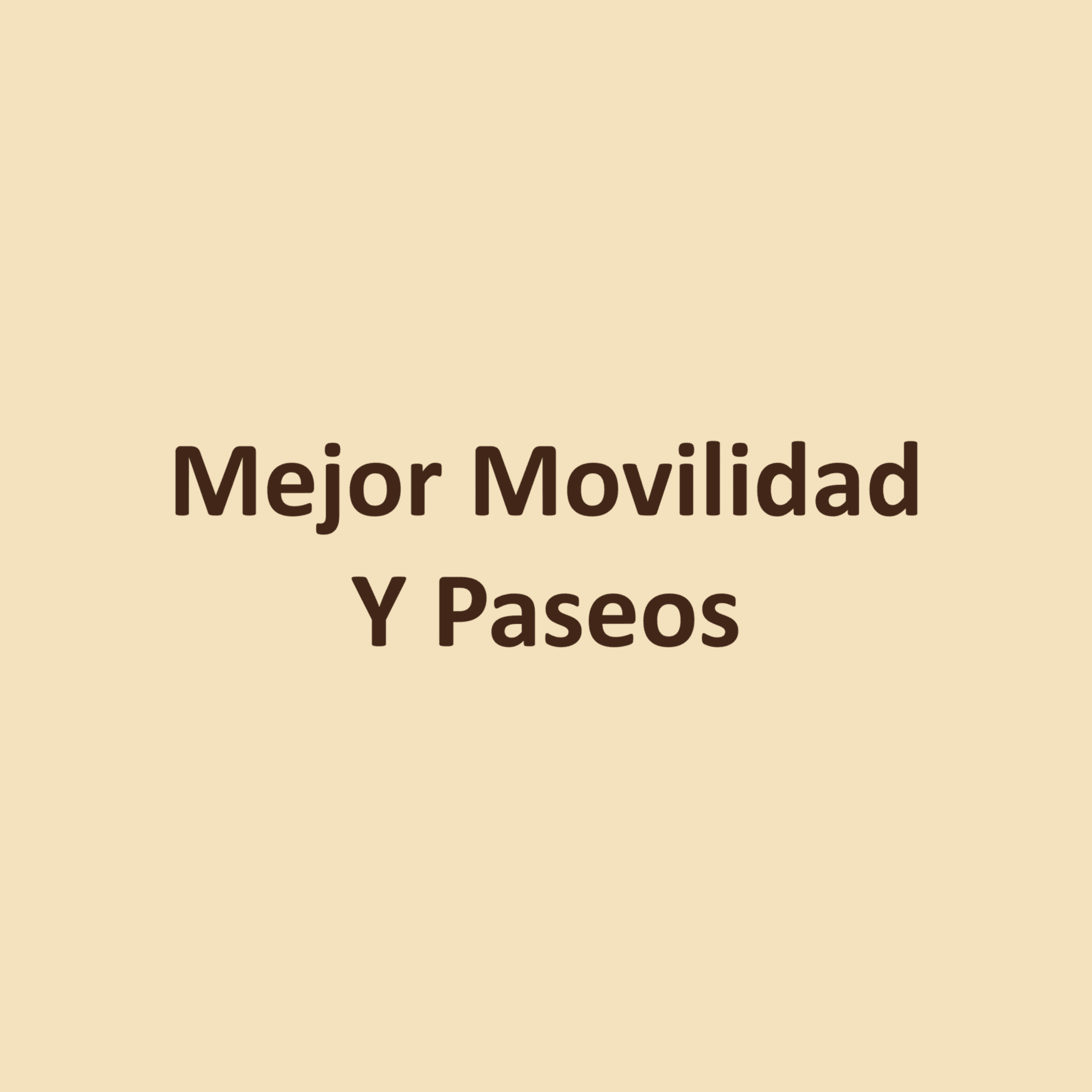 Mejor Movilidad Y Paseos