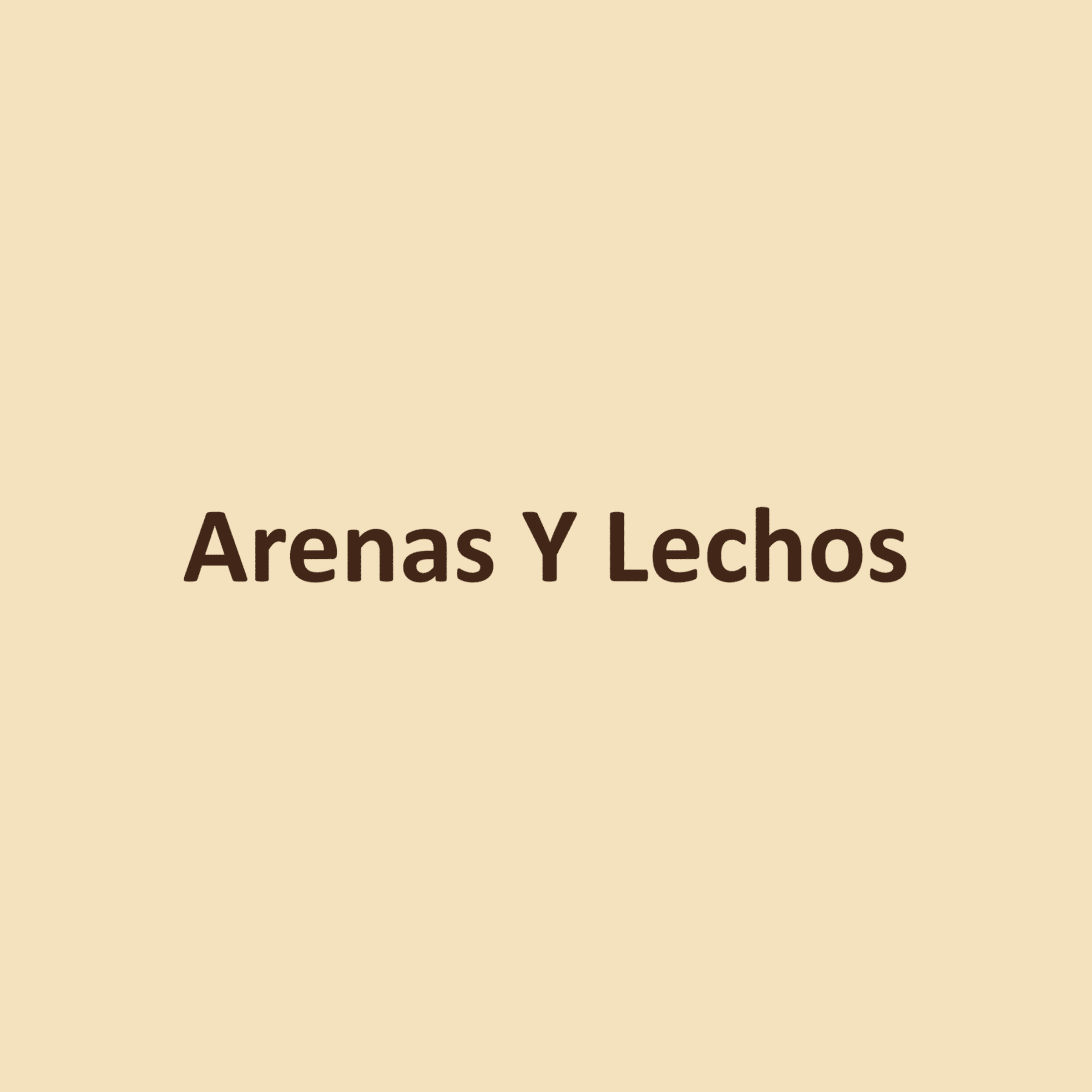 Arenas Y Lechos