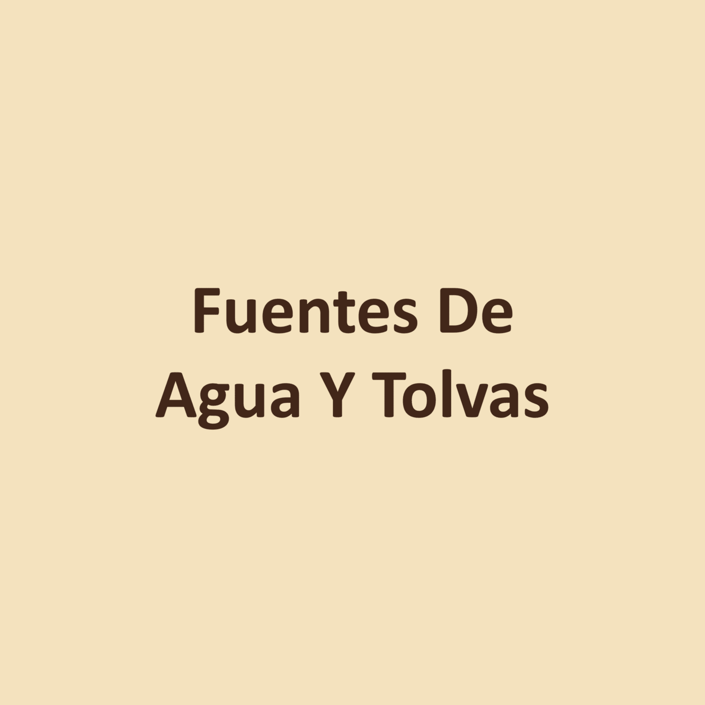 Fuentes De Agua Y Tolvas