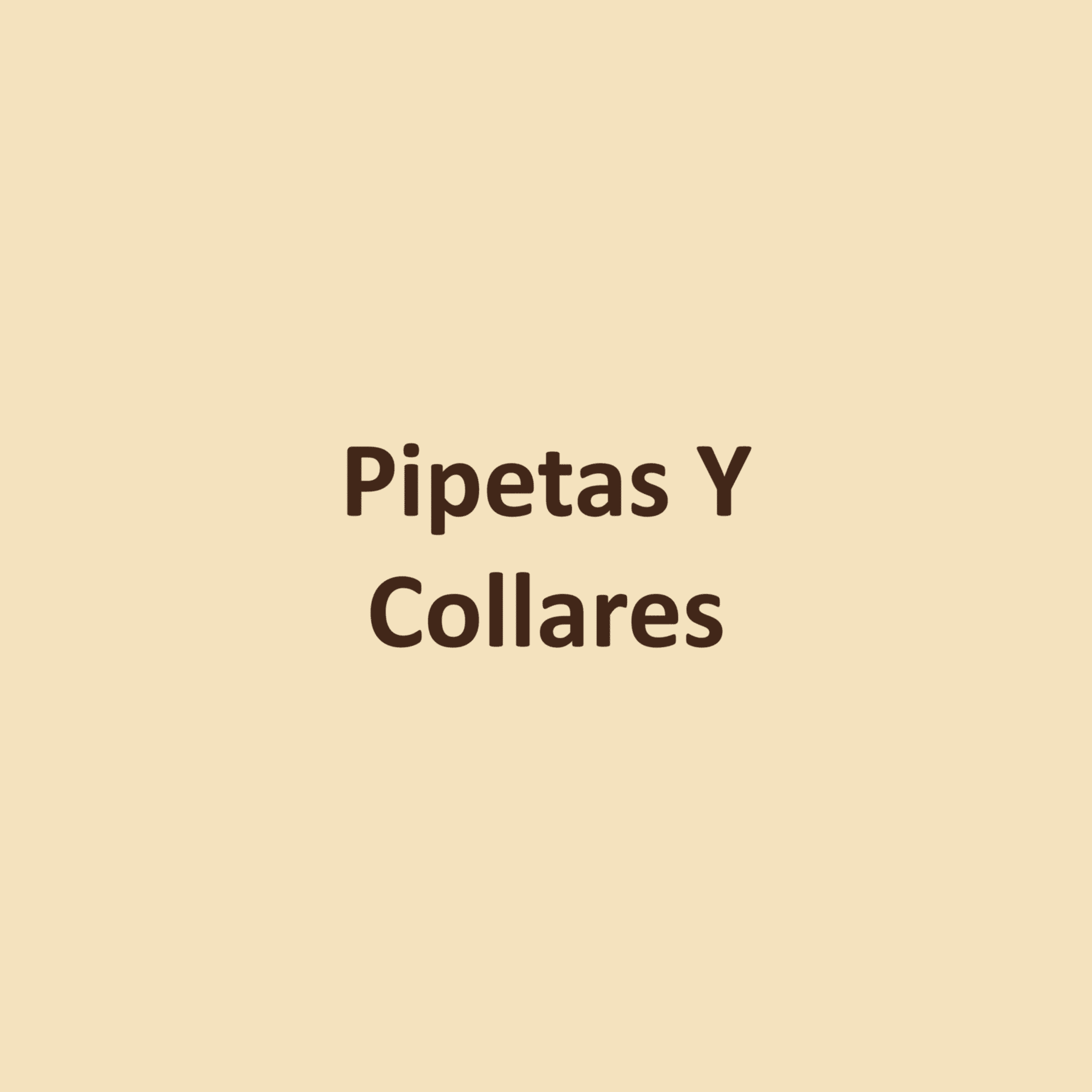 Pipetas Y Collares