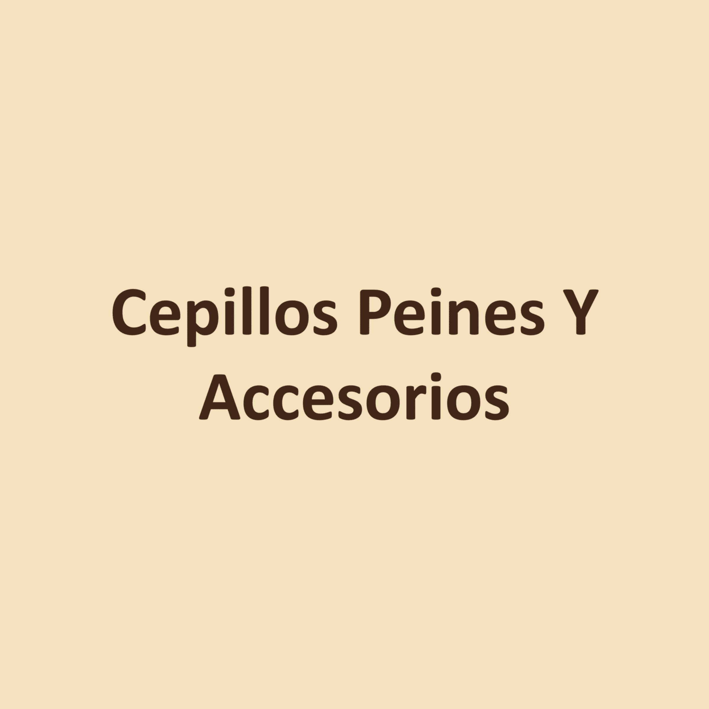 Cepillos Peines Y Accesorios